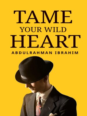 cover image of Tame Your Wild Heart